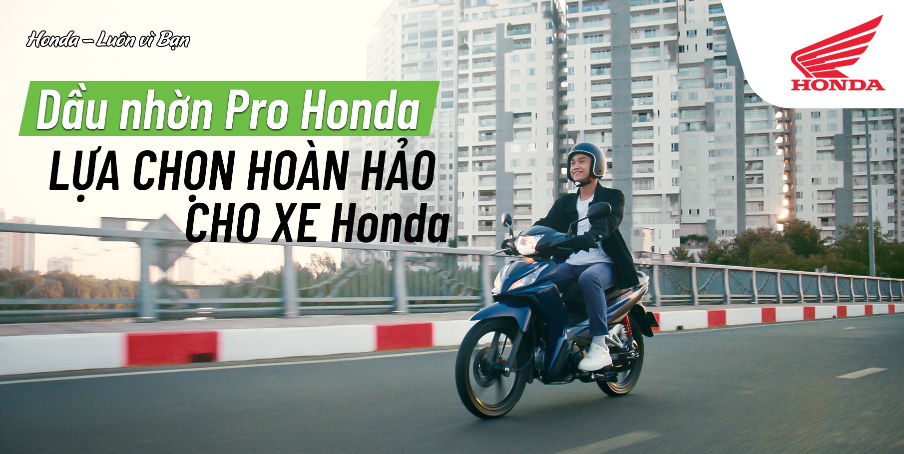 DẦU NHỜN PRO HONDA  BẠN ĐÃ HAY ?